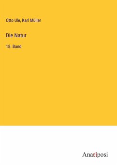 Die Natur - Ule, Otto; Müller, Karl