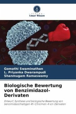 Biologische Bewertung von Benzimidazol-Derivaten - Swaminathan, Gomathi;Dwarampudi, L. Priyanka;Ramaswamy, Shanmugam