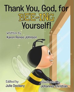 Thank You, God, For Bee-ing Yourself - Johnson, Karen Renee