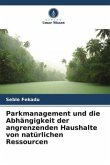 Parkmanagement und die Abhängigkeit der angrenzenden Haushalte von natürlichen Ressourcen