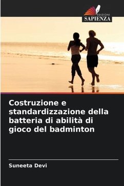 Costruzione e standardizzazione della batteria di abilità di gioco del badminton - Devi, Suneeta