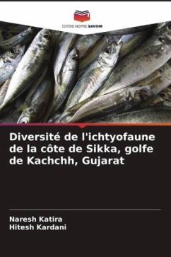 Diversité de l'ichtyofaune de la côte de Sikka, golfe de Kachchh, Gujarat - Katira, Naresh;Kardani, Hitesh