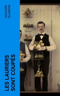 Les lauriers sont coupés (eBook, ePUB) - Dujardin, Edouard