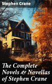 The Complete Novels & Novellas of Stephen Crane (eBook, ePUB)