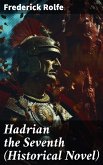 Hadrian the Seventh (Historical Novel) (eBook, ePUB)