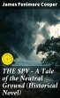 THE SPY - A Tale of the Neutral Ground... - Bild 1