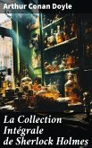 La Collection Intégrale de Sherlock Holmes (eBook, ePUB)