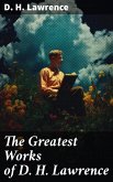 The Greatest Works of D. H. Lawrence (eBook, ePUB)