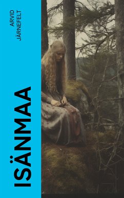 Isänmaa (eBook, ePUB) - Järnefelt, Arvid