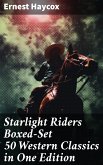 Starlight Riders Boxed-Set 50 Western Classics in One Edition (eBook, ePUB)