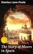 The Story of Moors in Spain (eBook,... - Bild 1