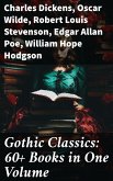 Gothic Classics: 60+ Books in One Volume (eBook, ePUB)