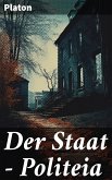 Der Staat - Politeia (eBook, ePUB)