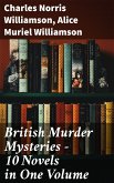 British Murder Mysteries – 10 Novels in One Volume (eBook, ePUB)