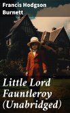 Little Lord Fauntleroy (Unabridged) (eBook, ePUB)