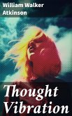 Thought Vibration (eBook, ePUB)