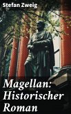 Magellan: Historischer Roman (eBook, ePUB)