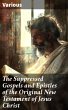 The Suppressed Gospels and Epistles of... - Bild 1