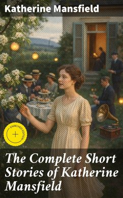 Cover The Complete Short Stories of Katherine Mansfield (eBook, ePUB)