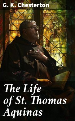 The Life of St. Thomas Aquinas (eBook, ePUB) - Chesterton, G. K.