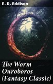 The Worm Ouroboros (Fantasy Classic) (eBook, ePUB)