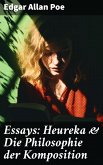 Essays: Heureka & Die Philosophie der Komposition (eBook, ePUB)