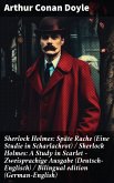Sherlock Holmes: Späte Rache (Eine Studie in Scharlachrot) / Sherlock Holmes: A Study in Scarlet - Zweisprachige Ausgabe (Deutsch-Englisch) / Bilingual edition (German-English) (eBook, ePUB)
