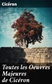 Toutes les Oeuvres Majeures de Cicéron (eBook, ePUB)