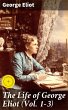 The Life of George Eliot (Vol. 1-3)... - Bild 1