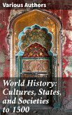 World History: Cultures, States, and Societies to 1500 (eBook, ePUB)