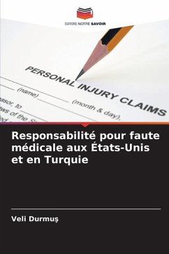 Responsabilité pour faute médicale aux États-Unis et en Turquie - Durmus, Veli