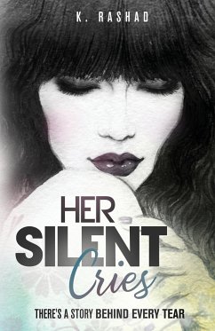 Her Silent Cries - Rashad, K.