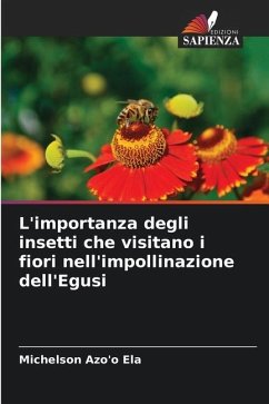 L'importanza degli insetti che visitano i fiori nell'impollinazione dell'Egusi - Azo'o Ela, Michelson