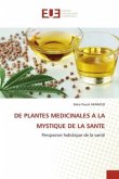 DE PLANTES MEDICINALES A LA MYSTIQUE DE LA SANTE
