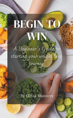 Begin to Win - Manners, Olivia