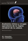 Anatomía clínica y cirugía operatoria de la región cerebral de la cabeza