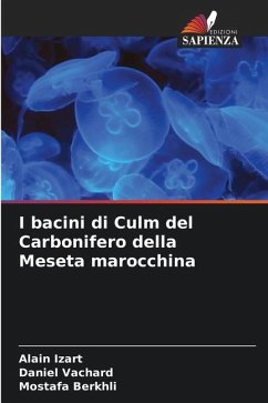 I bacini di Culm del Carbonifero della Meseta marocchina - Izart, Alain;Vachard, Daniel;Berkhli, Mostafa