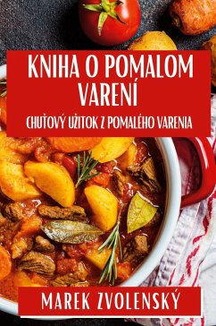 Kniha O Pomalom Varení - Zvolenský, Marek
