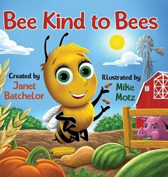 Bee Kind to Bees - Batchelor, Janet