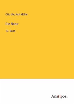 Die Natur - Ule, Otto; Müller, Karl