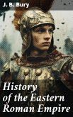 History of the Eastern Roman Empire (eBook, ePUB)
