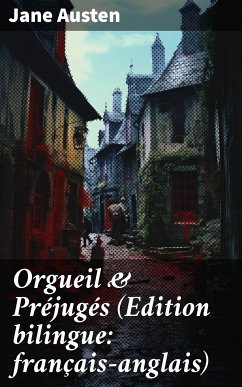 Orgueil & Préjugés (Edition bilingue: français-anglais) (eBook, ePUB) - Austen, Jane