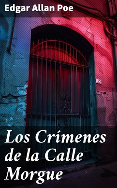 Los Crímenes de la Calle Morgue (eBook, ePUB) - Poe, Edgar Allan