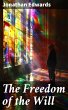 The Freedom of the Will (eBook, ePUB) - Bild 1