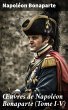 OEuvres de Napoléon Bonaparte (Tome... - Bild 1