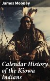 Calendar History of the Kiowa Indians (eBook, ePUB)