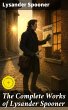 The Complete Works of Lysander Spooner... - Bild 1