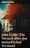 John Locke: Ein Versuch über den menschlichen Verstand (eBook, ePUB)