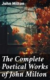 The Complete Poetical Works of John Milton (eBook, ePUB)