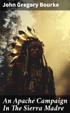 An Apache Campaign In The Sierra Madre (eBook, ePUB)